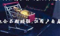 t p钱包APP：真假大揭秘，